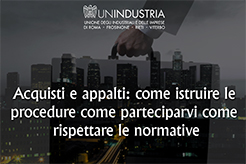 Ciclo di incontri formativi. Acquisti e appalti: come istruire le procedure come parteciparvi come rispettare le normative. La compliance statica e dinamica, l`istruttoria documentale e il regime delle responsabilit� nel procurement pubblico e privato